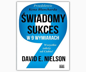 BK-1535POL   Świadomy sukces w 9 wymiarach. Wszystko zależy od Ciebie! Nielson David E.