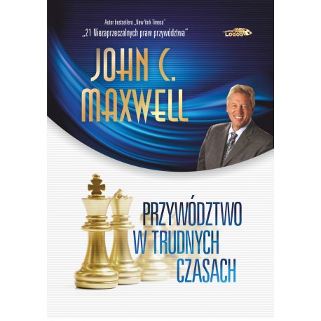 BK1717POL Przywództwo w trudnych czasach John C. Maxwell