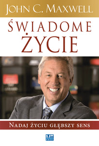 BK1373POL "Świadome życie" John C. Maxwell