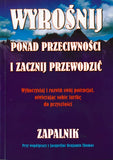 BK947POL "WYROŚNIJ PONAD PRZECIWNOŚCI I ZACZNIJ PRZEWODZIĆ" Jacqueline Beniamin Thomas