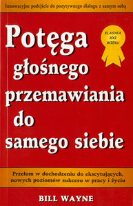 BK817POL "Potęga głośnego przemawiania do samego siebie" BILL WAYNE