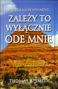 BK907POL "Jeśli coś ma się wydarzyć, zależy to wyłącznie ode mnie" Thomas B. Smith