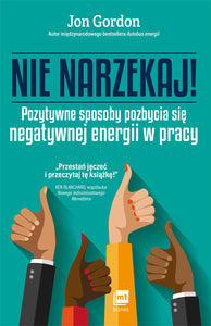 BK1509POL "Nie narzekaj!" Jon Gordon