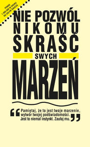 BK10POL "NIE POZWÓL NIKOMU SKRAŚĆ MARZEŃ" DEXTER YAGER I DOUGLASWEAD