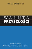 BK872POL "Waluta przyszłości" Brad DeHaven