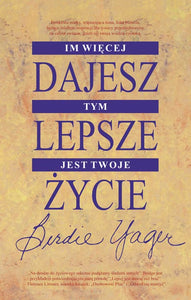 BK96POL "Im więcej dajesz, tym lepsze jest twoje życie" Birdie Yager i Gloria Wead