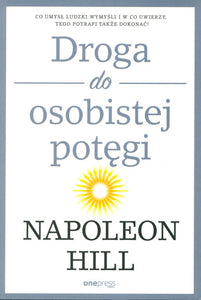 BK1545POL "Droga do osobistej potęgi" NAPOLEON HILL